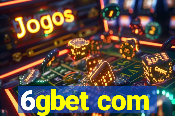 6gbet com